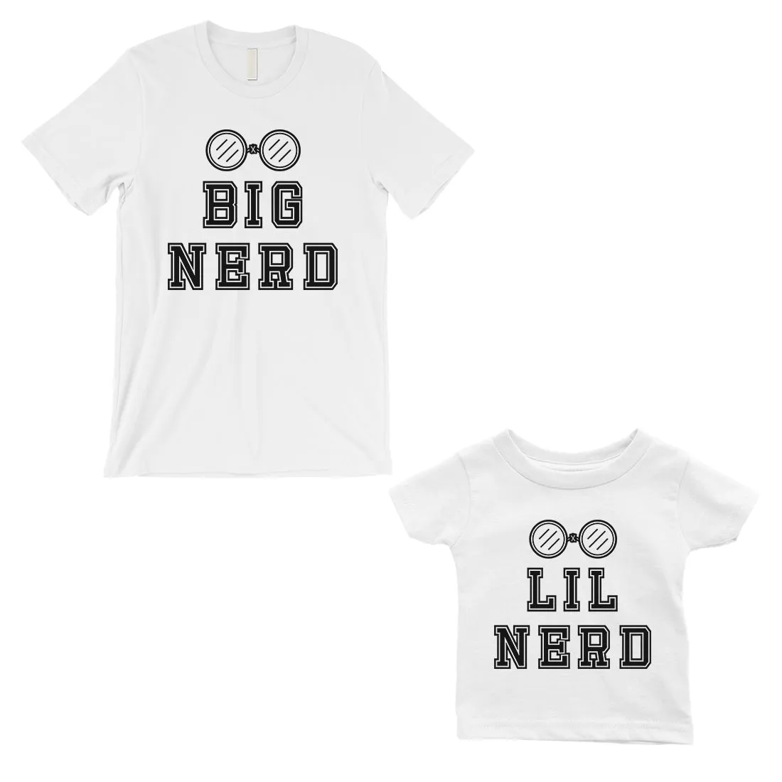 Big Nerd Lil Nerd Dad and Baby Matching Gift T-Shirts White