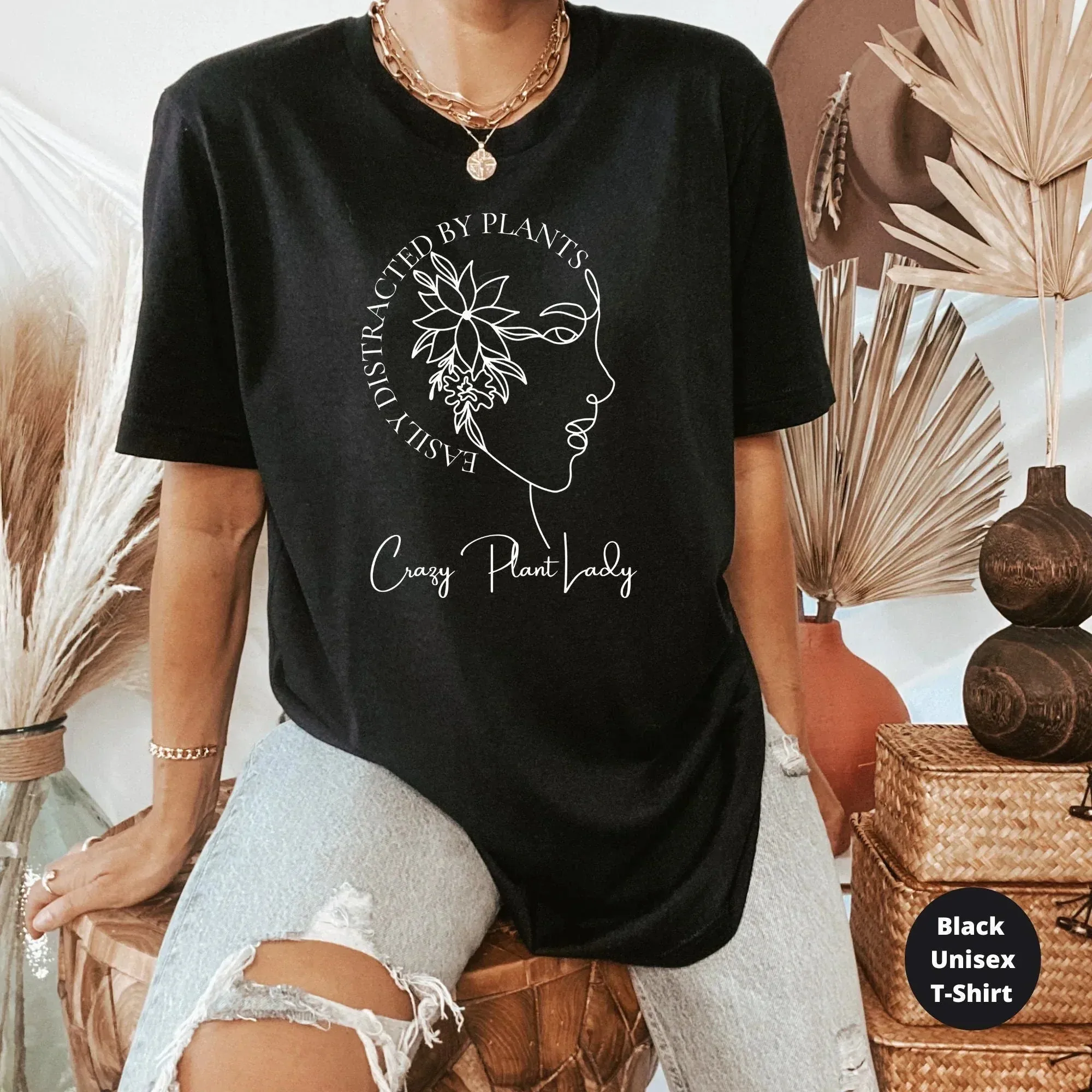 Crazy Plant Lady - Easily Distracted by plants - Plant Mom - Plant Lady Shirt - Plant Mom Gift - Vegan Shirt - Plant Lover Tee - Plant Based